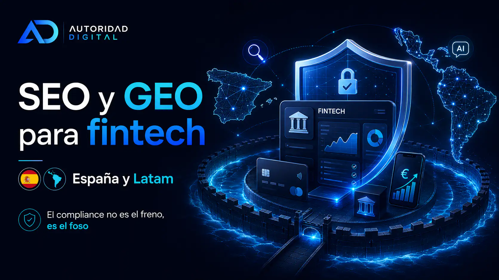 Ilustración de SEO y GEO para fintech: un foso regulatorio rodeando una plataforma financiera, con referencias a MiCA, PSD2 y DORA, y motores de IA citando la fuente supervisada